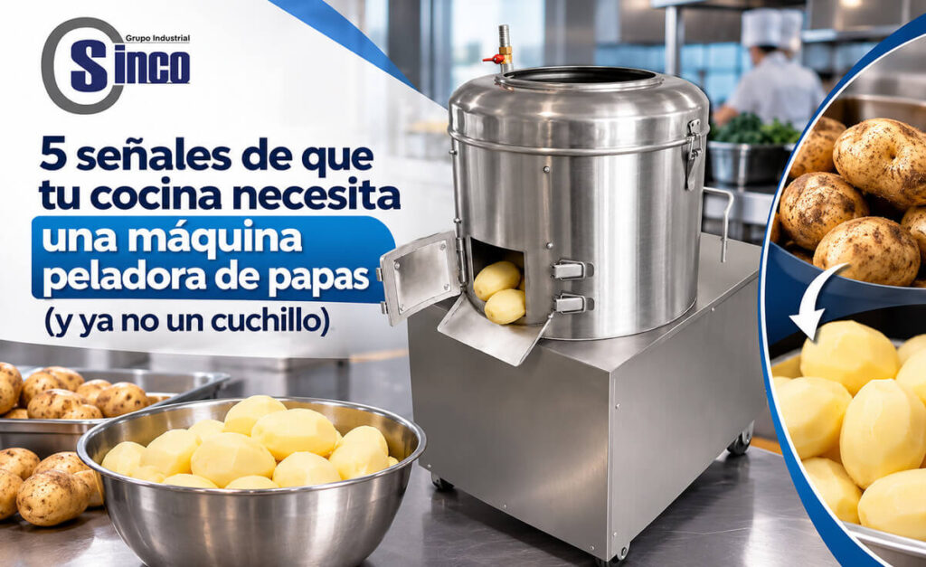 5 señales de que tu cocina necesita una máquina peladora de papas